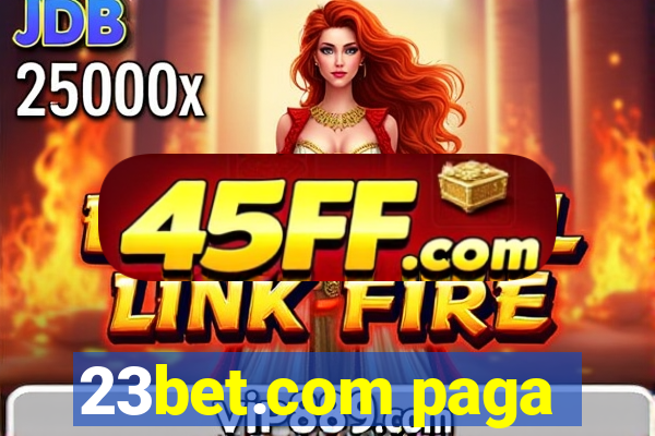 23bet.com paga